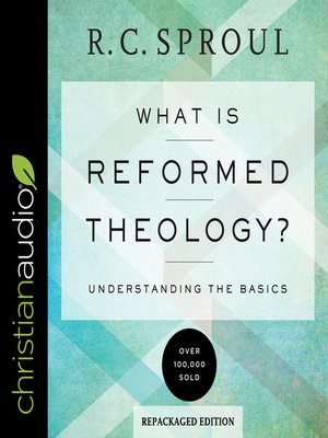 cover image of What Is Reformed Theology?
